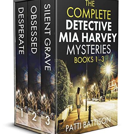 THE COMPLETE DETECTIVE MIA HARVEY MYSTERIES BOOKS 1–3 three chilling mysteries with huge twists box set (Thrilling Female Detective crime mysteries) (English Edition)