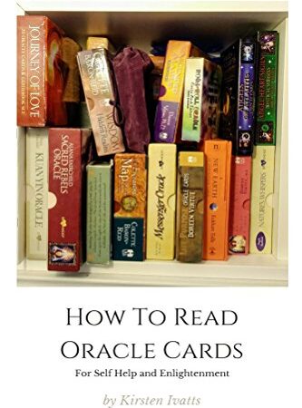 How To Read Oracle Cards: For Self Help and Enlightenment (English Edition)